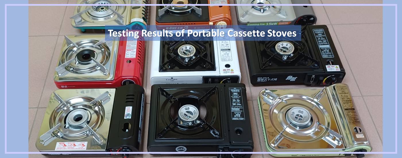 BSMI Released Test Results of Portable Cassette Stoves